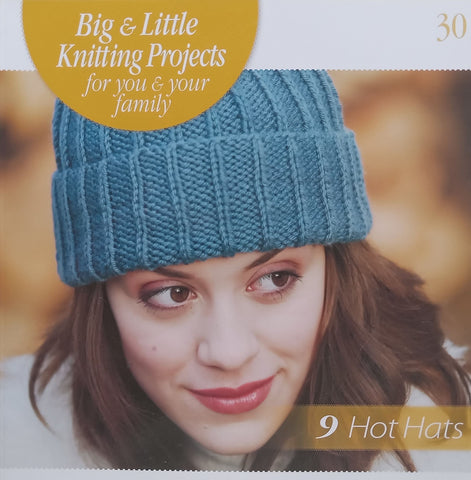 9 Hot Hats (Big and Little Knitting Projects for You and Your Family)