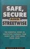 Safe, Secure and Streetwise: The Essential Guide to Protecting Yourself, Your Home and Your Family from Crime | Sandy Shepherd (Ed.)