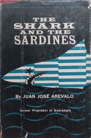 The Shark and the Sardines | Juan Jose Arevalo
