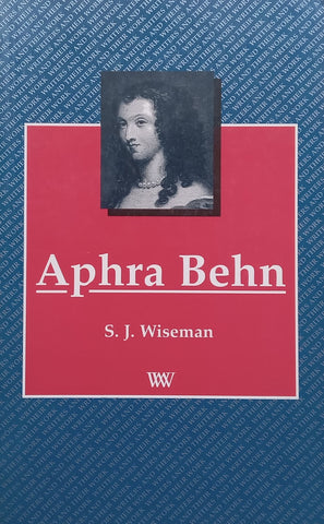 Aphra Behn (Writers and their Work Series) | S. J. Wiseman