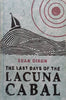 The Last Days of the Lacuna Cabal (Hardcover) | Sean Dixon