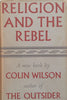 Religion and the Rebel | Colin Wilson