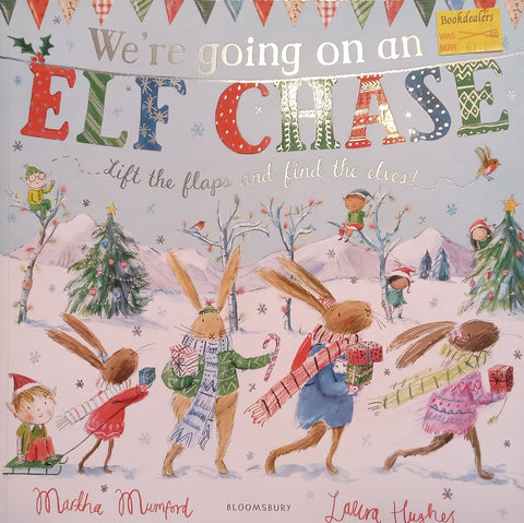 We’re Going on an Elf Chase (With Lifting Flaps) | Martha Mumford & Laura Hughes