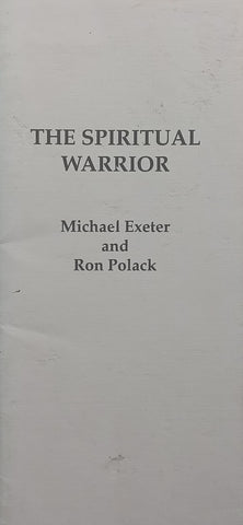 The Spiritual Warrior | Michael Exeter & Ron Polack