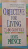 Objective for Living: To Do God’s Will | Derek Prince