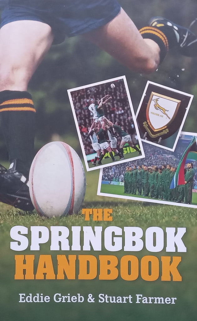 Springbok Rugby Book Cover The Springbok Handbook | Eddie Grieb & Stuart FarmerPublisher: Jonathan ...