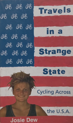 Travels in a Strange State: Cycling Across the U.S.A. | Josie Dew