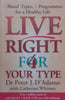 Live Right For Your Type | Peter J. D’Adamo
