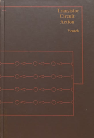 Transistor Circuit Action | Henry C. Veatch