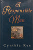 A Responsible Man (Hardcover) | Cynthia Kee