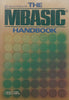 The MBASIC Handbook | Walter A. Ettlin & Gregory Solberg