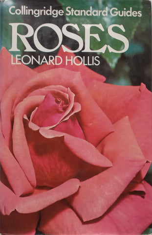 Roses (Collingridge Standard Guides) | Leonard Hollis