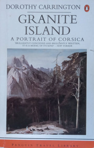Granite Island: A Portrait of Corsica | Dorothy Carrington