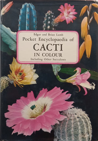 Pocket Encyclopaedia of Cacti in Colour | Edgar & Brian Lamb