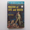 Master of Life and Death &The Secret Visitors (2 Novels in One Volume, 1st Edition) | Robert Silverberg & James White