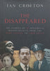 The Disappeared: The Stories of 35 Historical Disappearances from the Mary Celeste to Lord Lucan | Ian Crofton