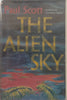 The Alien Sky (First Edition, 1953) | Paul Scott