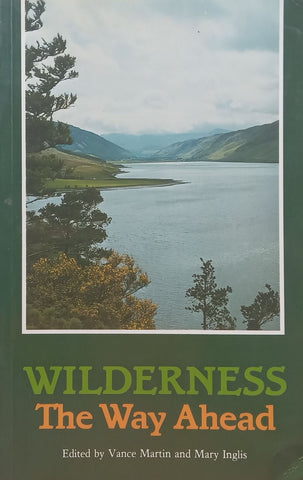 Wilderness: The Way Ahead | Vance Martin & Mary Inglis (Eds.)