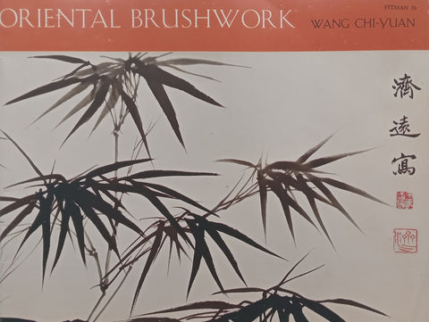 Oriental Brushwork | Wang Chi-Yuan