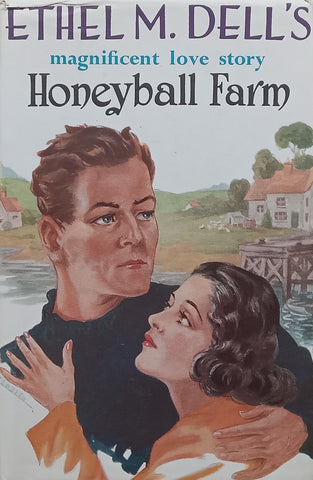 Honeyball Farm | Ethel M. Dell