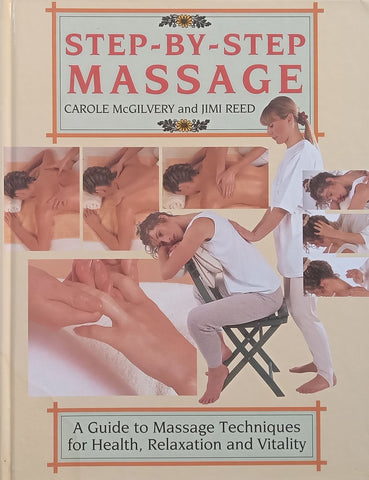 Step-by-Step Massage | Caroline McGilvery & Jimi Reed