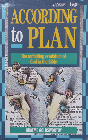 According to Plan: The Unfolding Revelation of God in the Bible | Graeme Goldsworthy
