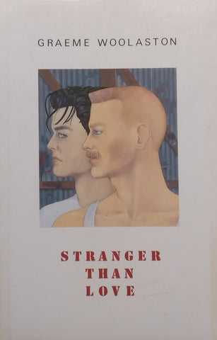 Stranger than Love | Graeme Woolaston