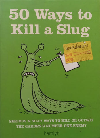 50 Ways to Kill a Slug | Sarah Ford