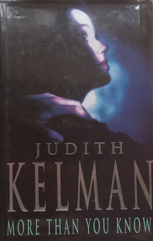More Than You Know (Hardcover) | Judith Kelman