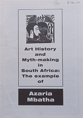 Art History and Myth-Making in South Africa: The Example of Azaria Mbatha | Rhoda Rosen