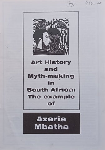 Art History and Myth-Making in South Africa: The Example of Azaria Mbatha | Rhoda Rosen