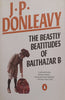 The Beastly Beatitudes of Balthazar B. | J. P. Donleavy
