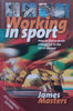 Working in Sport (2012 Olympics Edition) | James Masters