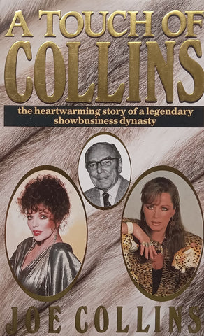 A Touch of Collins: The Heartwarming Story of a Legendary Showbusiness Dynasty | Joe Collins