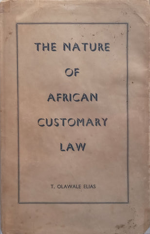 The Nature of African Customary Law | T. Olawale Elias