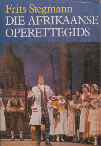 The Afrikaanse Operettegids (Afrikaans) | Frits Stegmann