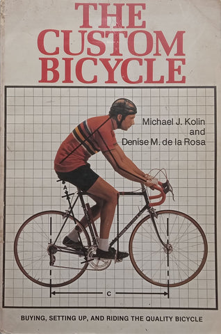 The Custom Bicycle | Michael J. Kolin & Denise M. de la Rosa