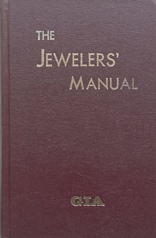 The Jewelers’ Manual | Richard T. Liddicoat, Jr. & Lawrence L. Copeland