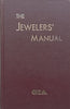 The Jewelers’ Manual | Richard T. Liddicoat, Jr. & Lawrence L. Copeland