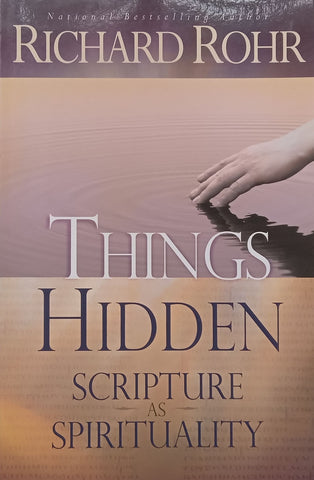 Things Hidden: Scripture as Spirituality | Richard Rohr