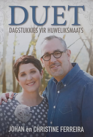 Duet: Dagstukkies vor Huweliksmaats (Afrikaans) | Johan & Christine Ferreira