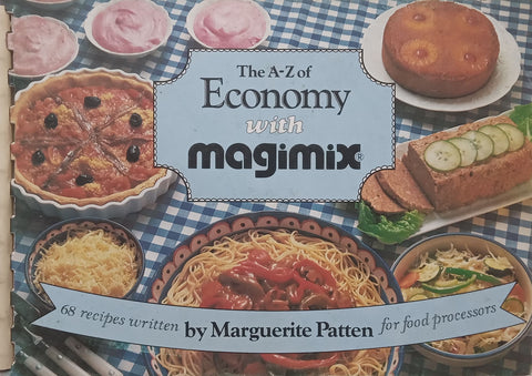 The A-Z of Economy with Magimix | Marguerite Patten