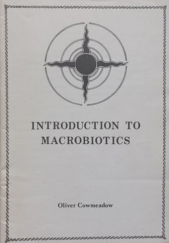 Introduction to Macrobiotics | Oliver Cowmeadow