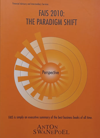 FAIS 2010: The Paradigm Shift | Anton Swanepoel