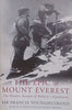 The Epic of Mount Everest: The Historic Account of Mallory’s Expedition | Sir Francis Younghusband