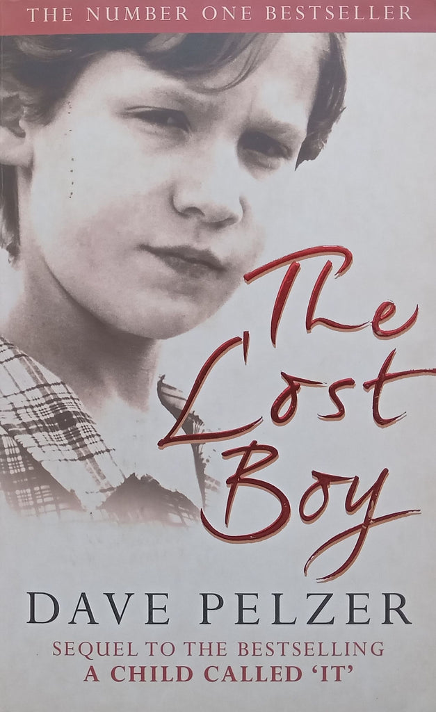 The Lost Boy: A Foster Child's Search for the Love of a Family | Dave Pelzer