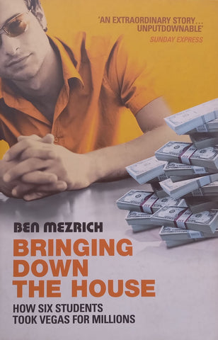 Bringing Down the House: How Six Students Took Vegas for Millions | Ben Mezrich