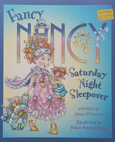 Fancy Nancy: Saturday Night Sleepover | Jane O’Connor