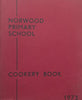 Norwood Primary School Cookery Book 1973