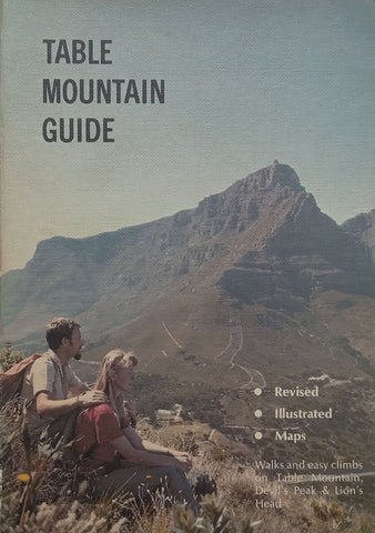 Table Mountain Guide: Walks and Easy Climbs on Table Mountain, Devil’s Peak and Lion’s Head (5th Ed.)